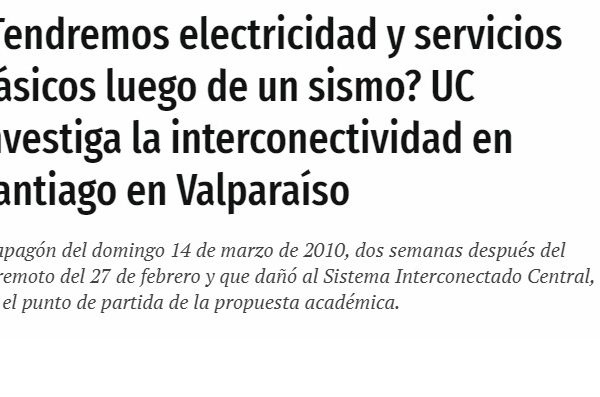 Publimetro: ¿Tendremos electricidad y servicios básicos luego de un sismo? UC y CIGIDEN investigan la interconectividad entre Santiago y Valparaíso