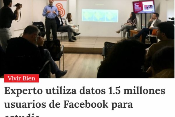 La Cuarta: Experto utiliza datos 1.5 millones usuarios de Facebook para estudio