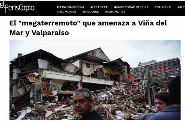 El Periscopio: El “megaterremoto” que amenaza a Viña del Mar y Valparaíso