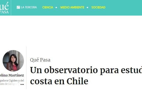 Qué Pasa: Un observatorio para estudiar y proteger la costa en Chile