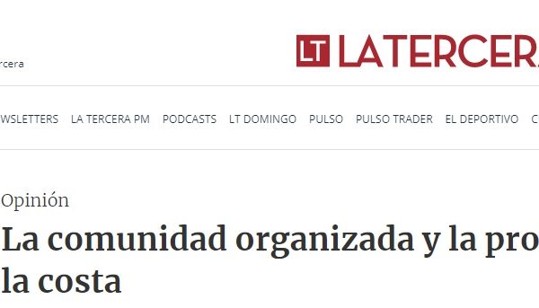 La Tercera: La comunidad organizada y la protección de la costa