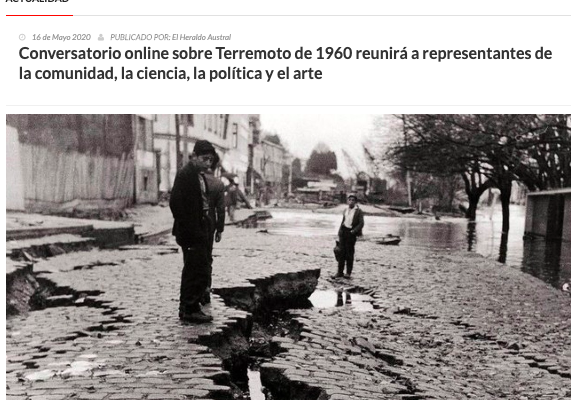 El Heraldo Austral : Conversatorio online sobre Terremoto de 1960 reunirá a representantes de la comunidad, la ciencia, la política y el arte