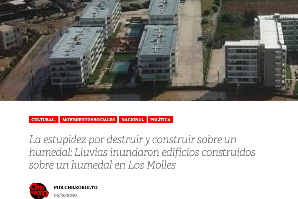 Chilekulto.org: La estupidez por destruir y construir sobre un humedal: Lluvias inundaron edificios construidos sobre un humedal en Los Molles