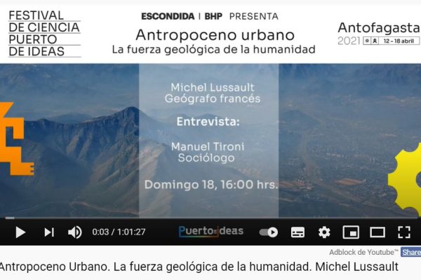 Puerto Ideas: Antropoceno Urbano. La fuerza geológica de la humanidad.