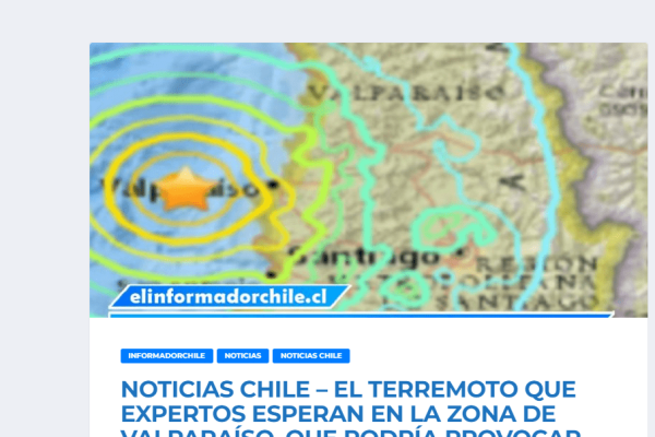 ElInformador.cl: El terremoto que expertos esperan en la zona de Valparaíso, que podría provocar un tsunami y destrucción