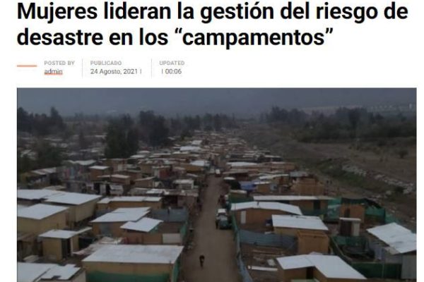 Atacama Noticias: Mujeres lideran la gestión del riesgo de desastre en los “campamentos”