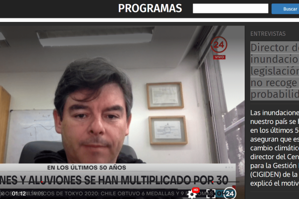 24horas.cl: Director de CIGIDEN por inundaciones: “Nuestra legislación y normativa no recoge aún esta probabilidad”