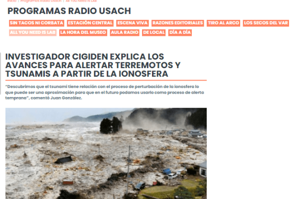 Radio Usach.cl: Investigador CIGIDEN explica los avances para alertar terremotos y tsunamis a partir de la ionósfera