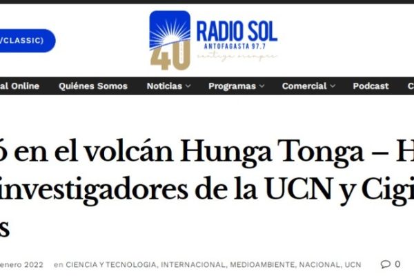 Radio Sol | ¿Qué pasó en el volcán Hunga Tonga – Hunga Haa’pai?: investigadores de la UCN y Cigiden dan respuestas