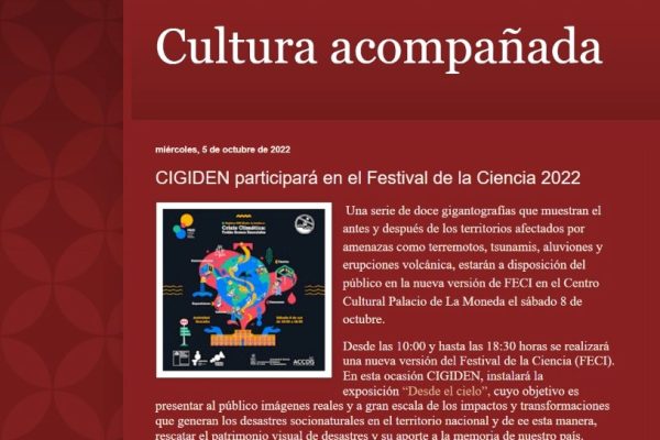 Cultura Acompañada: ‘CIGIDEN participará en el Festival de la Ciencia 2022’