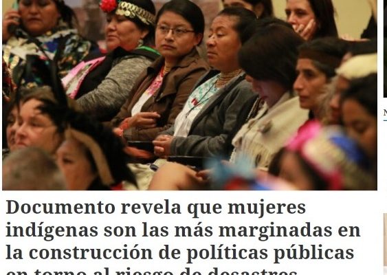 La Prensa Austral | Documento revela que mujeres indígenas son las más marginadas en la construcción de políticas públicas en torno al riesgo de desastres