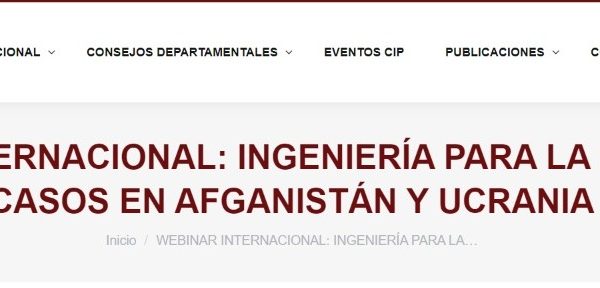 Cip.org.pe | Webinar internacional: Ingenería para la humanidad: Casos en Afganistán y Ucrania