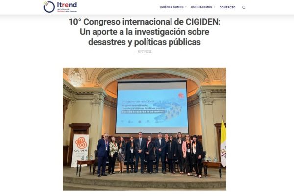 Itrend | 10° Congreso internacional de CIGIDEN: Un aporte a la investigación sobre desastres y políticas públicas