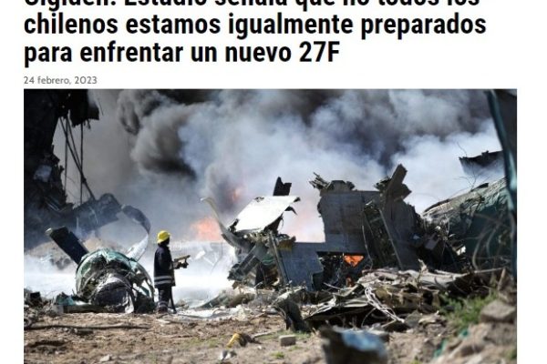 AdPrensa | Cigiden: Estudio señala que no todos los chilenos estamos igualmente preparados para enfrentar un nuevo 27F