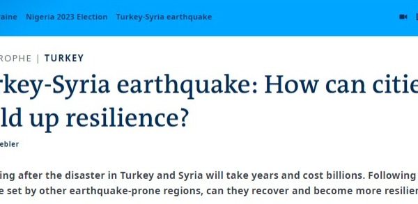 Deutsche Welle | Turkey-Syria earthquake: How can cities build up resilience?