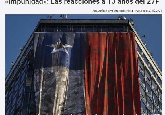 El Desconcierto | Desde la «superación de las falencias» hasta «impunidad»: Las reacciones a 13 años del 27F