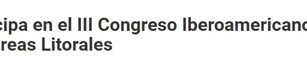 Mundo Acuicola | CIGIDEN participa en el III Congreso Iberoamericano de Gestión Integrada de Áreas Litorales