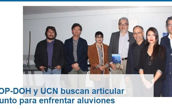 UCN Noticias | CIGIDEN, MOP-DOH y UCN buscan articular trabajo conjunto para enfrentar aluviones