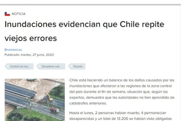 BNAmericas | Inundaciones evidencian que Chile repite viejos errores
