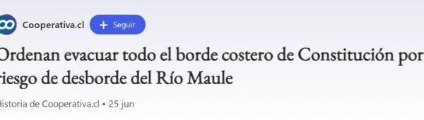Msn.com | Ordenan evacuar todo el borde costero de Constitución por riesgo de desborde del Río Maule