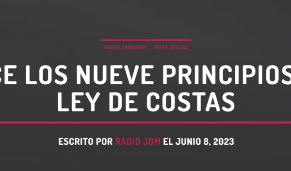 Radio JGM | Conoce los nueve principios de la Ley de Costas