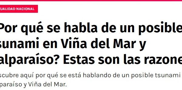 Red Gol | ¿Por qué se habla de un posible tsunami en Viña del Mar y Valparaíso? Estas son las razones