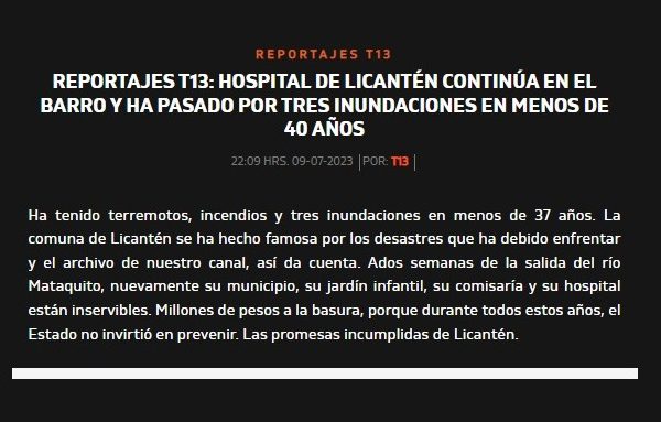 T13 | REPORTAJES T13: HOSPITAL DE LICANTÉN CONTINÚA EN EL BARRO Y HA PASADO POR TRES INUNDACIONES EN MENOS DE 40 AÑOS