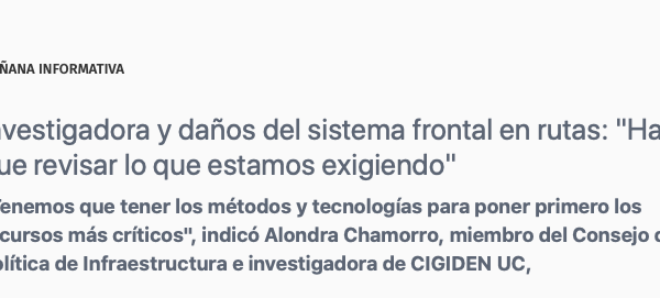 24 Horas | Investigadora y daños del sistema frontal en rutas: “Hay que revisar lo que estamos exigiendo”