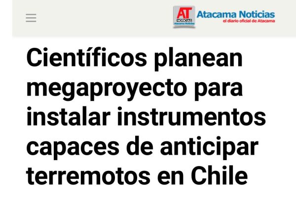 Atacama Noticias | Científicos planean megaproyecto para instalar instrumentos capaces de anticipar terremotos en Chile