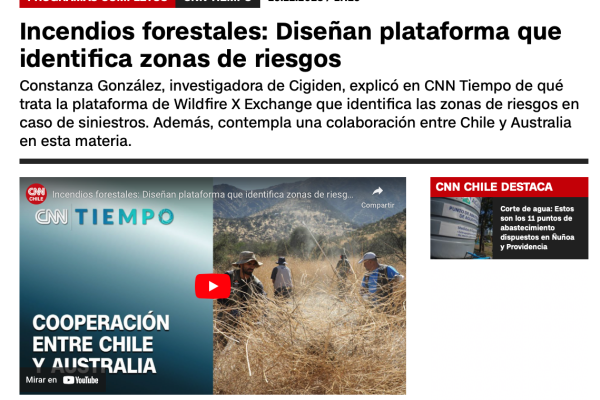 CNN | Incendios forestales: Diseñan plataforma que identifica zonas de riesgos