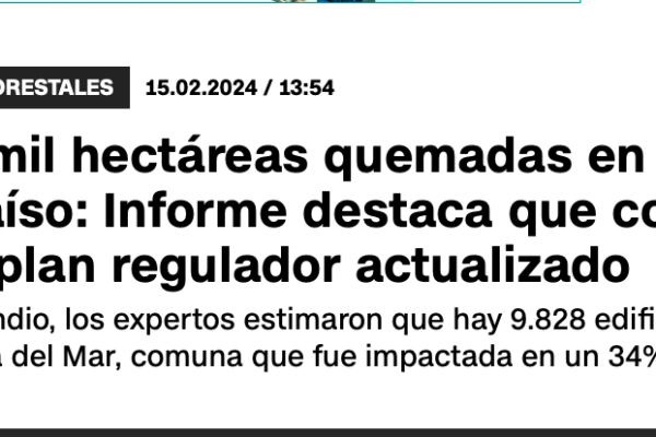 CNN Chile | Más de 9 mil hectáreas quemadas en la Región de Valparaíso: Informe destaca que comunas no tenían plan regulador actualizado
