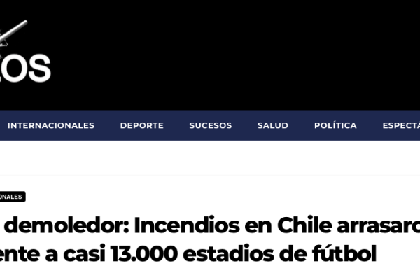 Mega Tubazos | Informe demoledor: Incendios en Chile arrasaron el equivalente a casi 13.000 estadios de fútbol