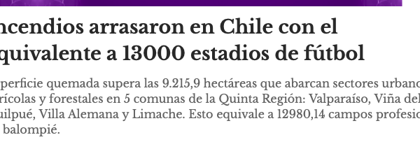 Versión Final | Incendios arrasaron en Chile con el equivalente a 13000 estadios de fútbol