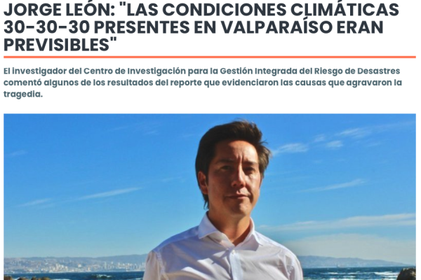 Diario Usach | JORGE LEÓN: “LAS CONDICIONES CLIMÁTICAS 30-30-30 PRESENTES EN VALPARAÍSO ERAN PREVISIBLES”
