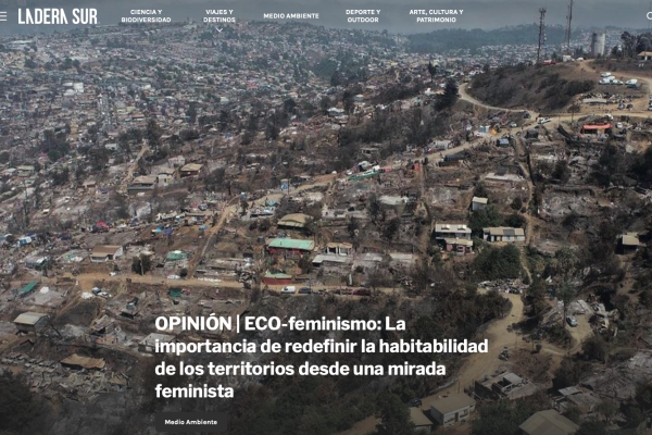 Ladera Sur | OPINIÓN | ECO-feminismo: La importancia de redefinir la habitabilidad de los territorios desde una mirada feminista