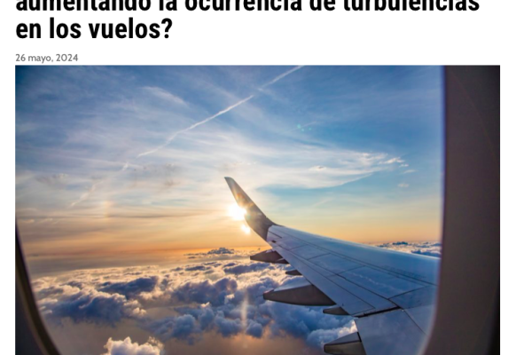 AdPrensa | Opinión: ¿El cambio climático puede estar aumentando la ocurrencia de turbulencias en los vuelos?