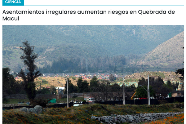 Cooperativa Ciencias | Asentamientos irregulares aumentan riesgos en Quebrada de Macul