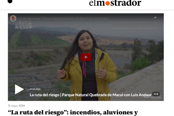 El Mostrador | “La ruta del riesgo”: incendios, aluviones y terremotos acechan a Santiago