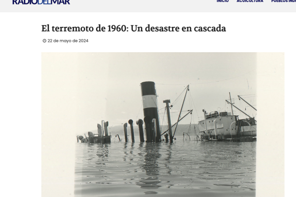 Radio del Mar | El terremoto de 1960: Un desastre en cascada