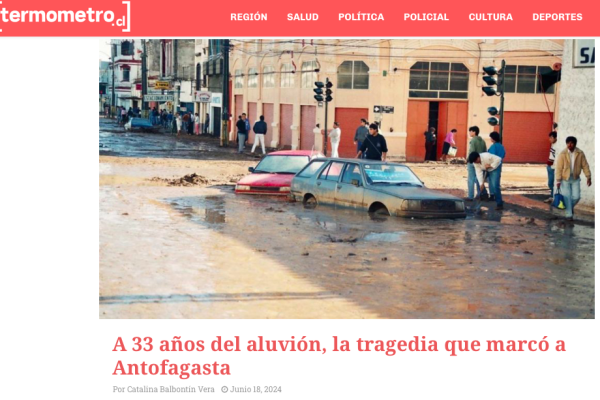 Termometro.cl | A 33 años del aluvión, la tragedia que marcó a Antofagasta