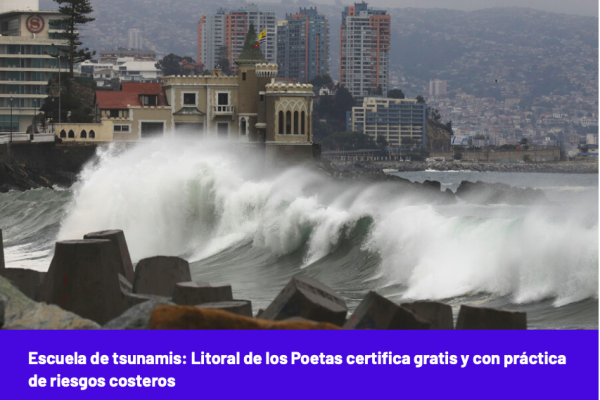 El Desconcierto | Escuela de tsunamis: Litoral de los Poetas certifica gratis y con práctica de riesgos costeros