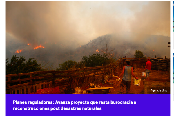 El Desconcierto | Planes reguladores: Avanza proyecto que resta burocracia a reconstrucciones post desastres naturales