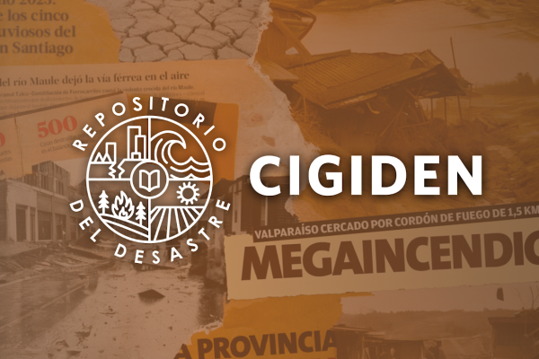 Plataforma CIGIDEN es desarrollada para impulsar la autogestión comunitaria
