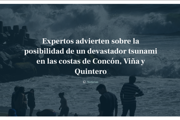 Periodico de la Costa | Expertos advierten sobre la posibilidad de un devastador tsunami en las costas de Concón, Viña y Quintero