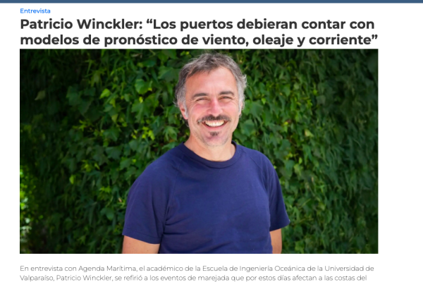Agenda Marítima | Patricio Winckler: “Los puertos debieran contar con modelos de pronóstico de viento, oleaje y corriente”