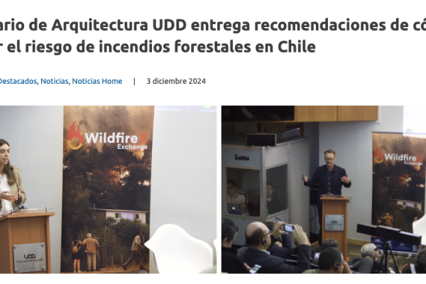 UDD | Seminario de Arquitectura UDD entrega recomendaciones de cómo reducir el riesgo de incendios forestales en Chile