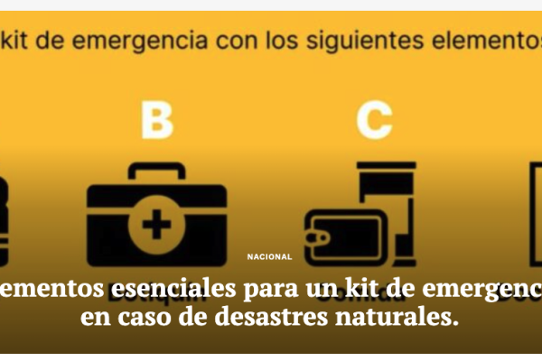 El Contenido | Elementos esenciales para un kit de emergencia en caso de desastres naturales