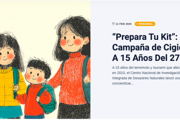 El Heraldo Austral | “Prepara Tu Kit”: la Campaña de Cigiden A 15 Años Del 27F