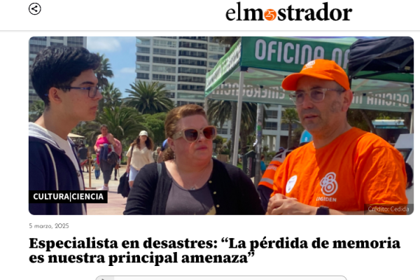 El Mostrador | Especialista en desastres: “La pérdida de memoria es nuestra principal amenaza”