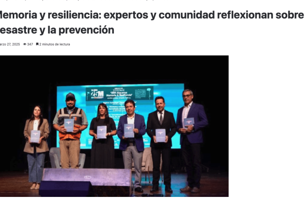 Maray | Memoria y resiliencia: expertos y comunidad reflexionan sobre el desastre y la prevención